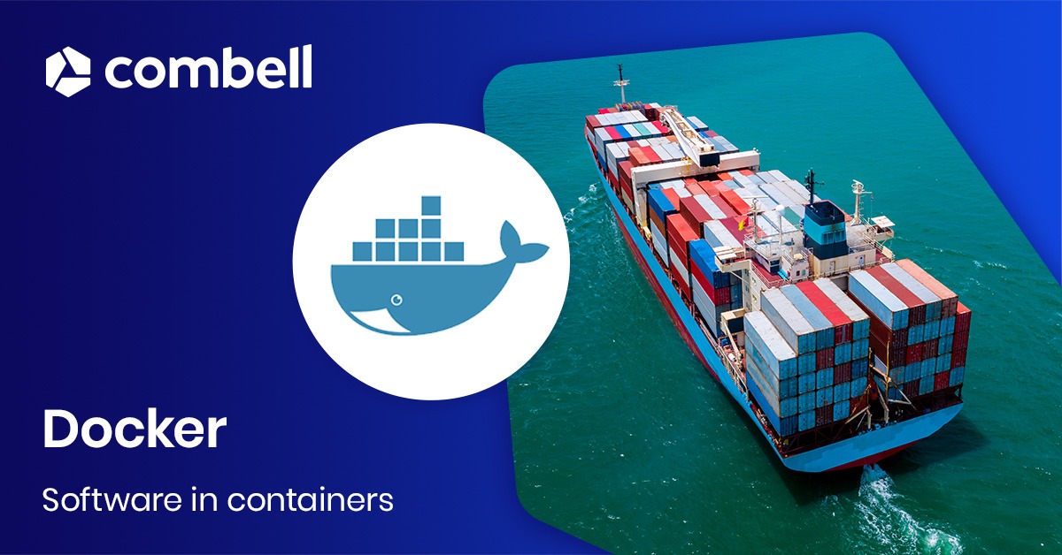 What is Docker and why do you want to use it in your work? Combell